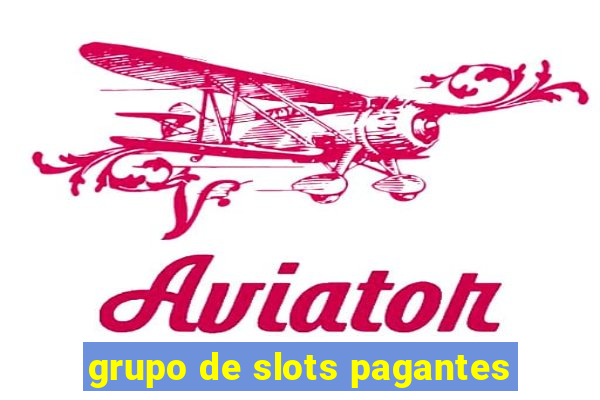 grupo de slots pagantes